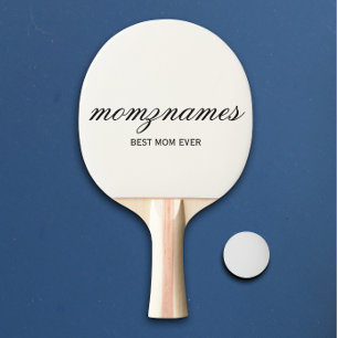Personalized Best Mom Ever Calligraphy Name Ping Pong Paddle