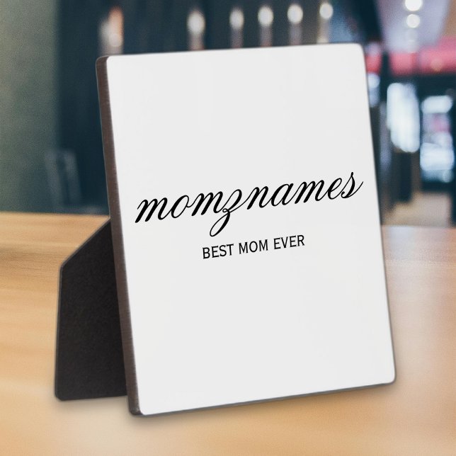 Personalized Best Mom Ever Calligraphy Name Plaque (Creator Uploaded)