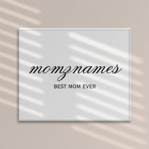 Personalized Best Mom Ever Calligraphy Name Poster