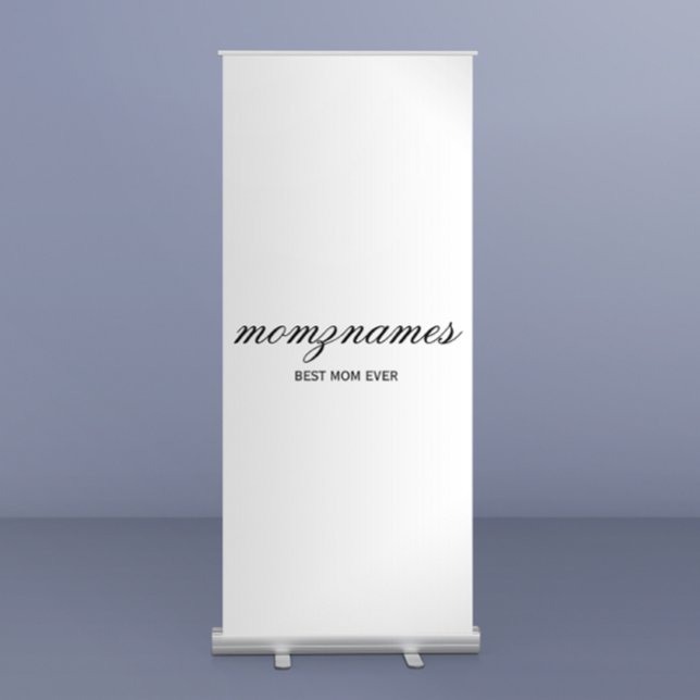 Personalized Best Mom Ever Calligraphy Name Retractable Banner (Creator Uploaded)