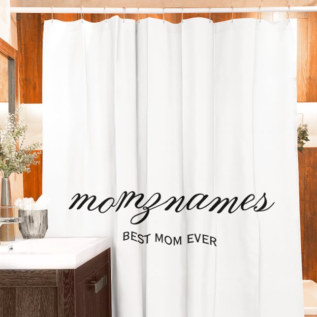 Personalized Best Mom Ever Calligraphy Name Shower Curtain (Creator Uploaded)