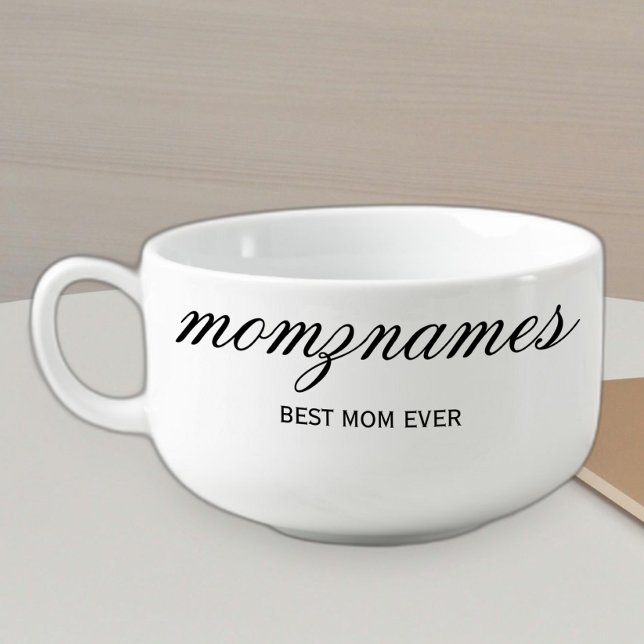Personalized Best Mom Ever Calligraphy Name Soup Mug (Creator Uploaded)