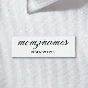 Personalized Best Mom Ever Calligraphy Name Tag