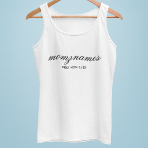 Personalized Best Mom Ever Calligraphy Name Tank Top