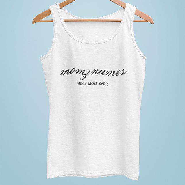 Personalized Best Mom Ever Calligraphy Name Tank Top (Creator Uploaded)