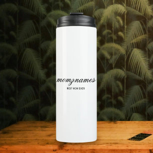Personalized Best Mom Ever Calligraphy Name Thermal Tumbler