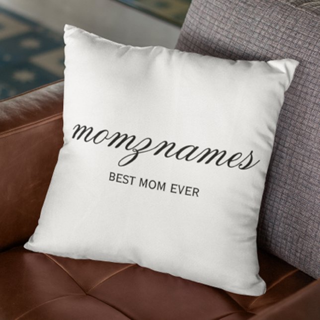 Personalized Best Mom Ever Calligraphy Name Throw Pillow (Creator Uploaded)