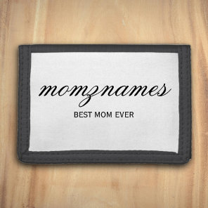 Personalized Best Mom Ever Calligraphy Name Tri-fold Wallet
