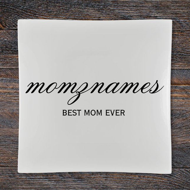 Personalized Best Mom Ever Calligraphy Name Trinket Tray (Creator Uploaded)