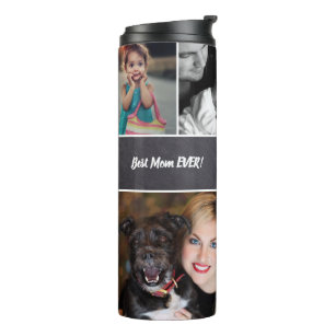 Personalized, "Best Mom Ever", Collage of Photos Thermal Tumbler