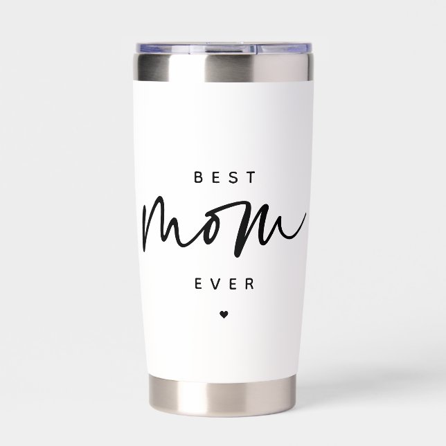 Personalized Best Mom Ever Elegant Typography Insulated Tumbler (Front)