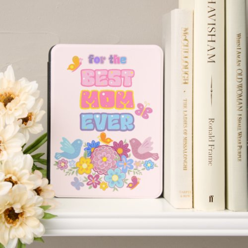 Personalized Best Mom Ever Floral design Kindle Cover