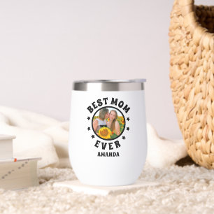 Personalized Best Mom Ever Photo Mother's Day Thermal Wine Tumbler