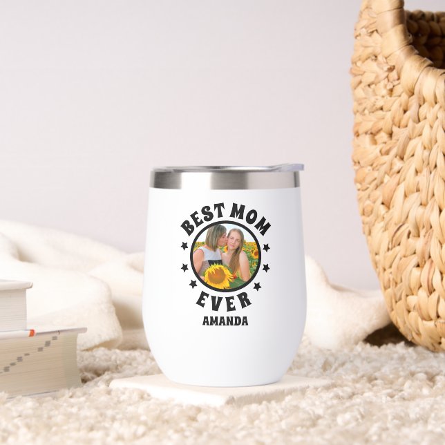 Personalized Best Mom Ever Photo Mother's Day  Thermal Wine Tumbler (Living Room)
