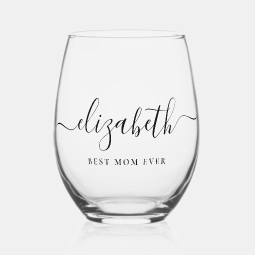 Personalized Best Mom Ever Script Monogram Stemless Wine Glass | Zazzle