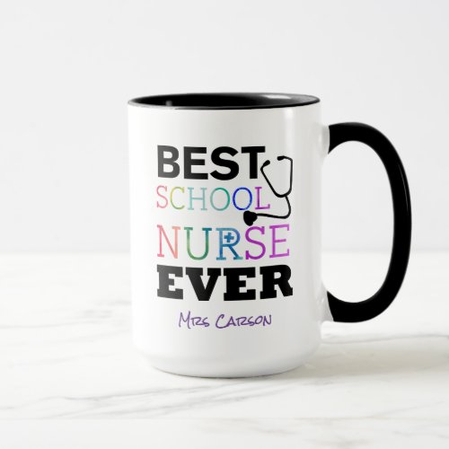Personalized Best School Nurse Ever Colorful Mug