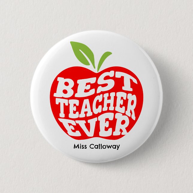 Personalized Best Teacher Ever Button (Front)