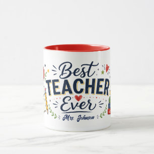 Personalized Best Teacher Ever Coffee Mug