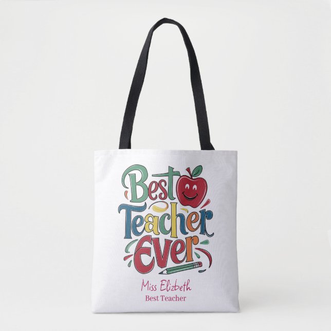 Personalized Best Teacher Ever Colorful Tote Bag (Front)