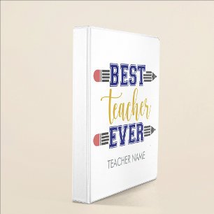 Personalized Best Teacher Ever - Customized Gift 3 Ring Binder