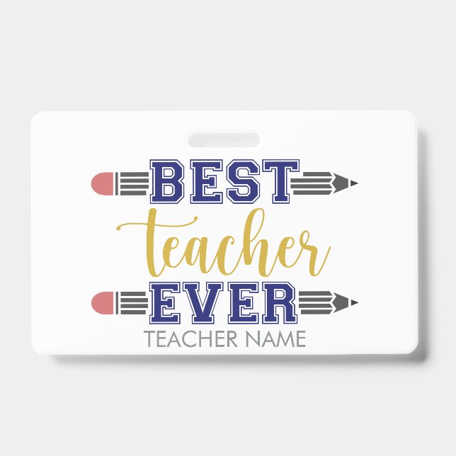 Personalized Best Teacher Ever - Customized Gift Badge (Front)