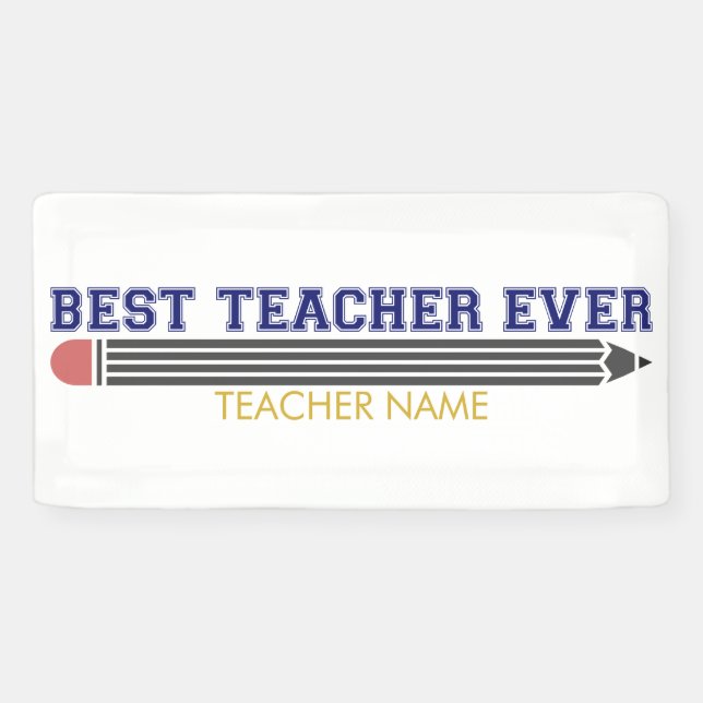 Personalized Best Teacher Ever - Customized Gift Banner (Horizontal)