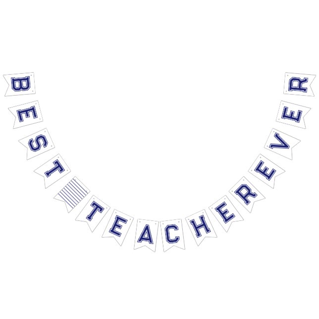 Personalized Best Teacher Ever - Customized Gift Bunting Flags (All)