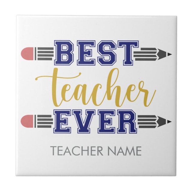 Personalized Best Teacher Ever - Customized Gift Ceramic Tile (Front)