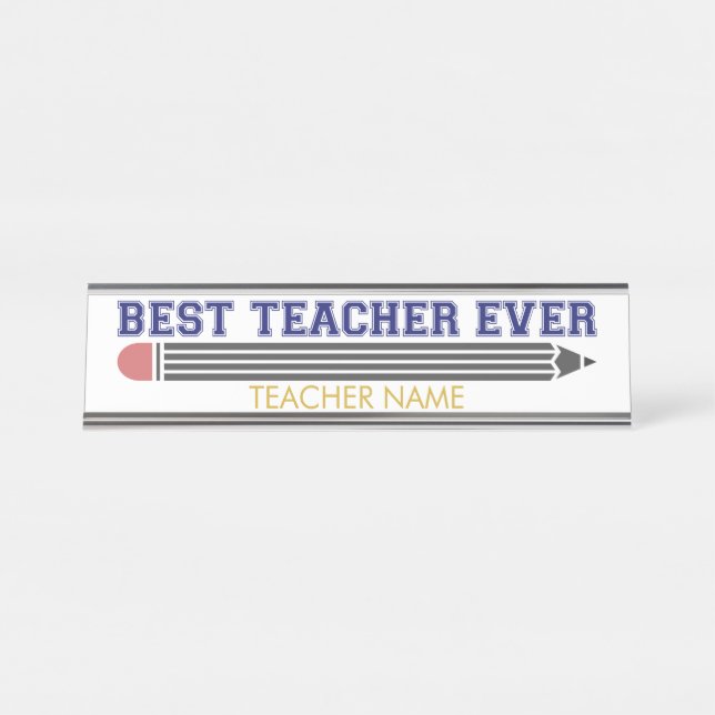 Personalized Best Teacher Ever - Customized Gift Desk Name Plate (Front)