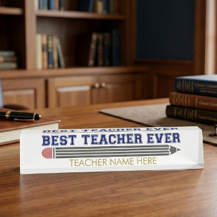 Personalized Best Teacher Ever - Customized Gift Desk Name Plate