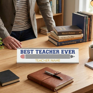Personalized Best Teacher Ever - Customized Gift Desk Name Plate