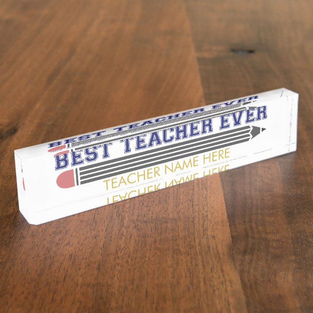 Personalized Best Teacher Ever - Customized Gift Desk Name Plate (Side)