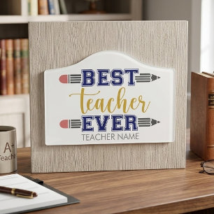 Personalized Best Teacher Ever - Customized Gift Door Sign