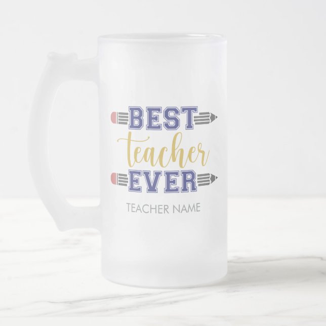 Personalized Best Teacher Ever - Customized Gift Frosted Glass Beer Mug (Left)