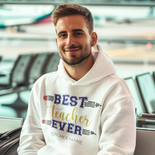 Personalized Best Teacher Ever - Customized Gift Hoodie