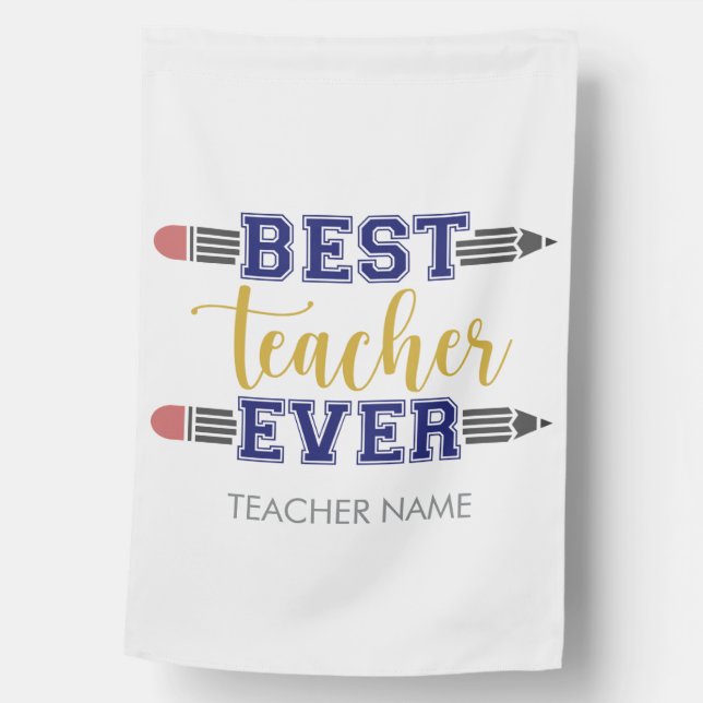 Personalized Best Teacher Ever - Customized Gift House Flag (Front)