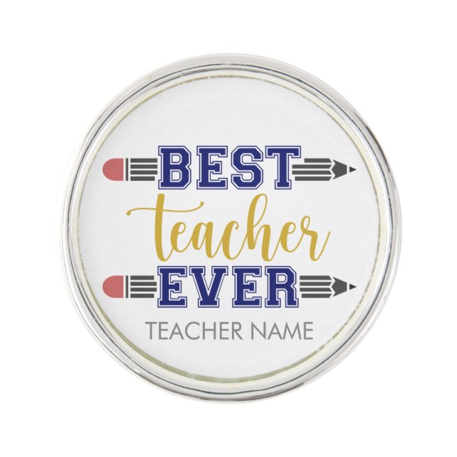 Personalized Best Teacher Ever - Customized Gift Lapel Pin (Front)
