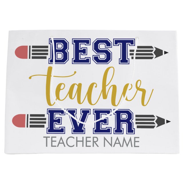 Personalized Best Teacher Ever - Customized Gift Large Gift Bag (Front)