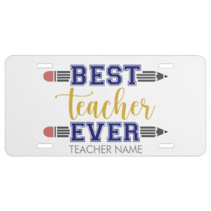 Personalized Best Teacher Ever - Customized Gift License Plate