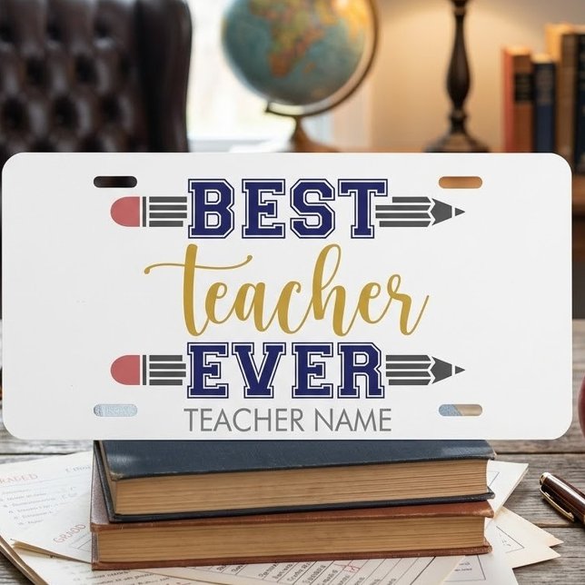 Personalized Best Teacher Ever - Customized Gift License Plate (Creator Uploaded)