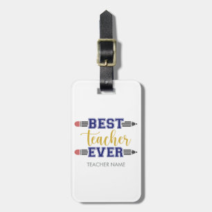 Personalized Best Teacher Ever - Customized Gift Luggage Tag