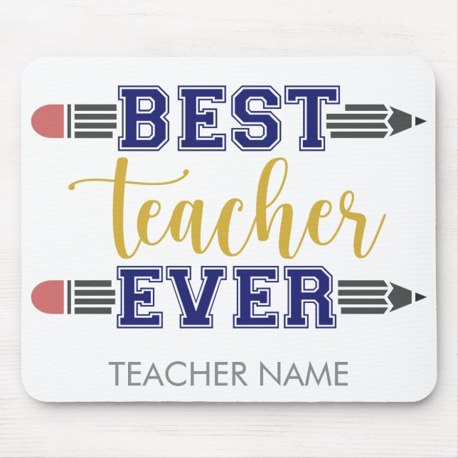 Personalized Best Teacher Ever - Customized Gift Mouse Pad (Front)