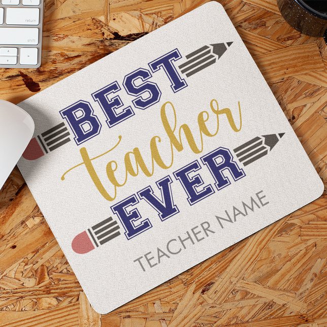 Personalized Best Teacher Ever - Customized Gift Mouse Pad (Creator Uploaded)
