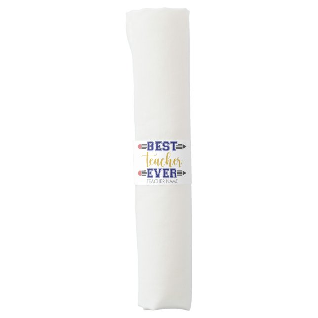 Personalized Best Teacher Ever - Customized Gift Napkin Bands (Front)