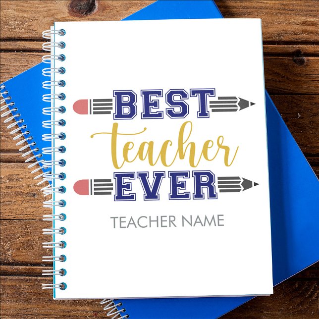 Personalized Best Teacher Ever - Customized Gift Notebook (Creator Uploaded)