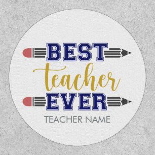 Personalized Best Teacher Ever - Customized Gift Patch