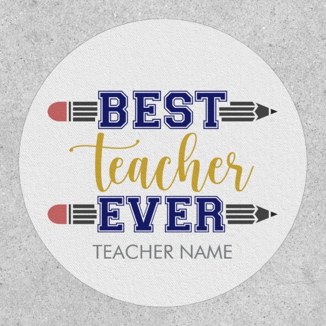 Personalized Best Teacher Ever - Customized Gift Patch (Front)