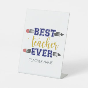 Personalized Best Teacher Ever - Customized Gift Pedestal Sign