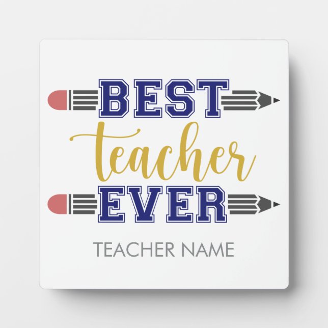 Personalized Best Teacher Ever - Customized Gift Plaque (Front)
