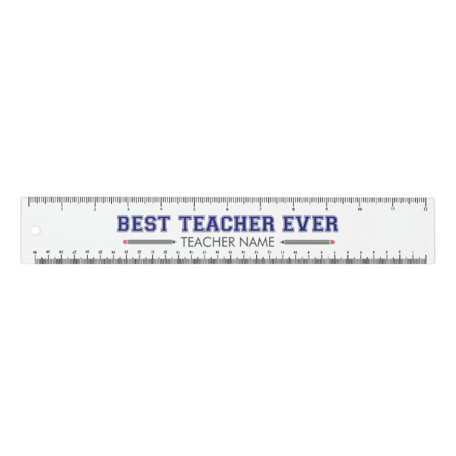 Personalized Best Teacher Ever - Customized Gift Ruler (Front)